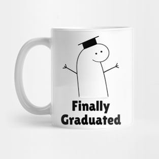 Finally Graduated Mug